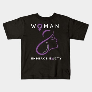 HAPPY WOMEN'S DAY EMBRACE EQUITY Kids T-Shirt